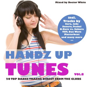 Hands Up Tunes, Vol. 8 - 20 Top Dance Tracks Directly from the Clubs