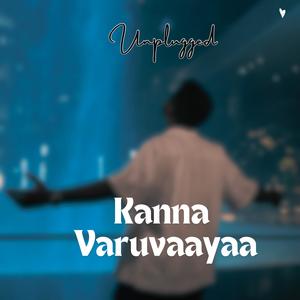 Kanna Varuvaayaa