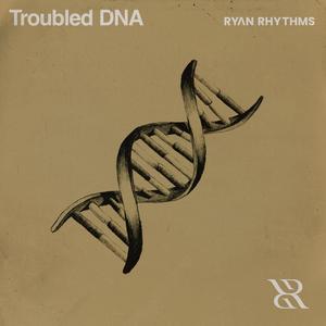 Troubled DNA