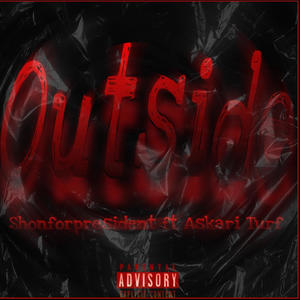 Outside (feat. Askari Turf) (Explicit)