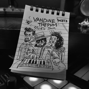 Vandine thedum (Studio jam session)
