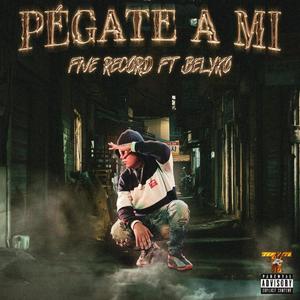 Pegate a Mi (feat. Belyko & Jay Mcflay)