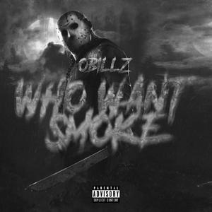 obillz who want smoke (Explicit)