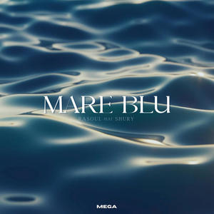 Mare blu (feat. Rasoul & Shury)