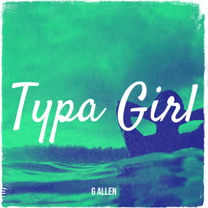 Typa Girl (Explicit)