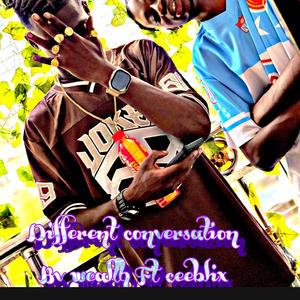 Different conversation (feat. Ceeblix)