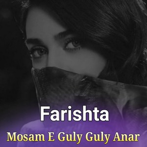 Mosam E Guly Guly Anar