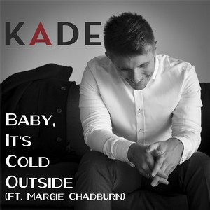 Baby, It's Cold Outside (feat. Margie Chadburn)