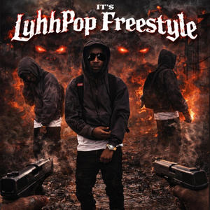 Its LuhhPop Freestyle (Explicit)
