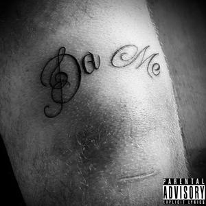 DA ME (feat. Rigbo & Ivory) (Explicit)