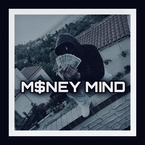M$nEY MIND (Explicit)