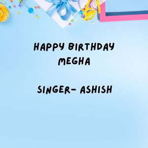 Happy Birthday Megha