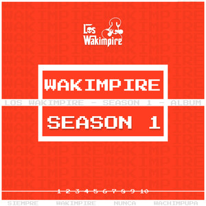 Los Wakimpire, Season. 1