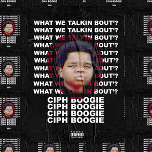 What We Talkin Bout (Explicit)