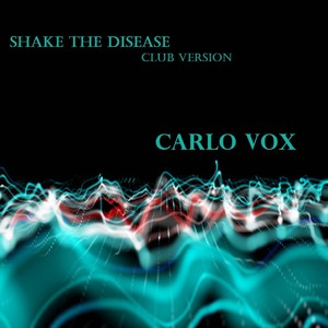 Shake the disease (Club Version)