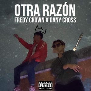 Otra Razón (feat. Dany Cross) [Explicit]