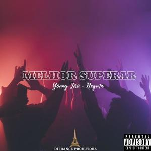 Melhor Superar (feat. OG Negu1n) (Explicit)