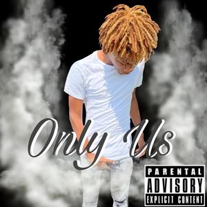 Only Us(feat. YpsiMike) (Explicit)