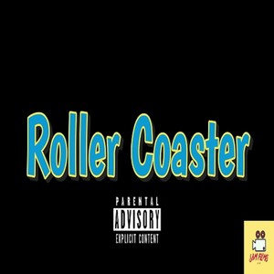 Roller Coaster (Explicit)