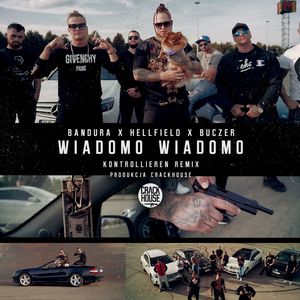 Wiadomo Wiadomo (Prod. Crackhouse) [Explicit]