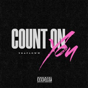 Count On You (Explicit)