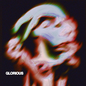 Glorious (Explicit)