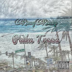 Palm Trees (Explicit)