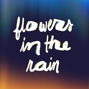 Flowers in the Rain (The Instrumentals)