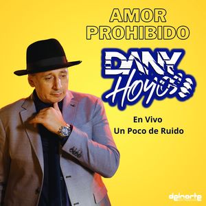 Amor Prohibido un Poco de Ruido (En Vivo)