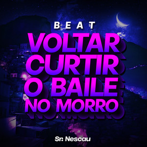 BEAT VOLTAR CURTIR O BAILE NO M0RRO
