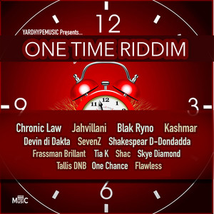 One Time Riddim (Explicit)