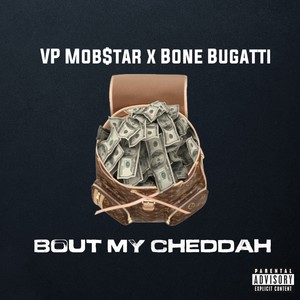 Bout My Cheddah (feat. Bugatti Bone) [Explicit]