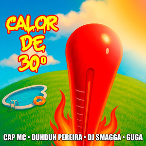 Calor de 30 graus (Explicit)