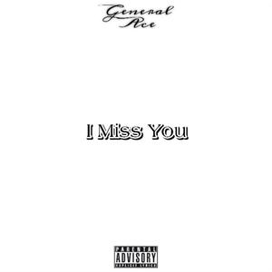 I miss you freestyle (grandfather tribute) [Explicit]