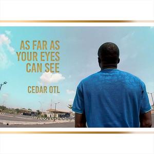 As Far As Your Eyes Can See