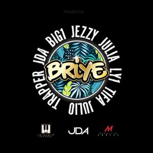 Briye (feat. Trapper, Jezzy, Ly1, Big1, Julia, Julio & Tifa)