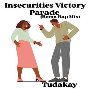 Insecurities Victory Parade (Boom Bap Mix) [Explicit]