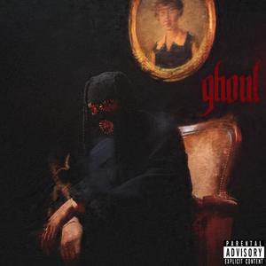 Ghoul (Explicit)