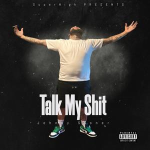 Talk My **** (Explicit)