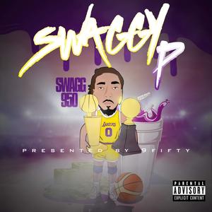 Swaggy P :, Vol. 1 (Explicit)