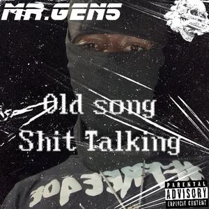 Old song **** Talking-it's A opened song (Explicit)