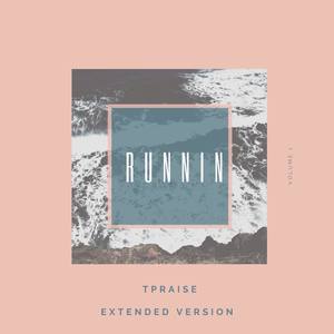 Runnin (Extended Version)