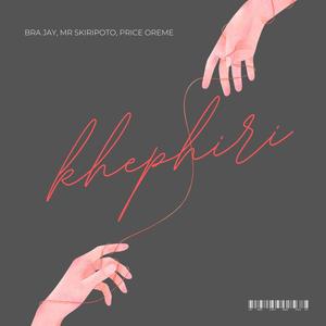 Khephiri (feat. mr skiripoto & Prince oreme)