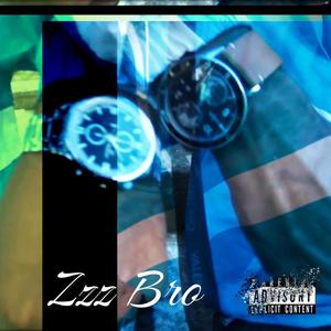 Zzz Bro (feat. Lvdmo) [Explicit]