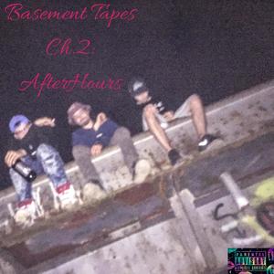 Basement Tapes Ch.2: Afterhours (Explicit)