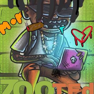 ZOOTED (Explicit)