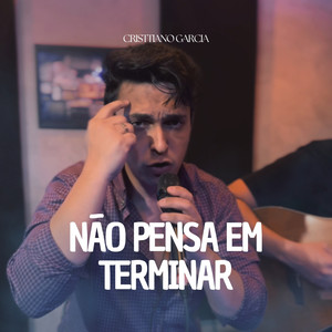 Não Pensa Em Terminar - Voz e Violão (Ao Vivo)