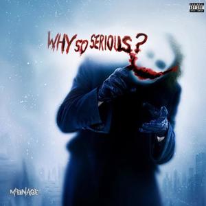 Why So Serious? (Explicit)