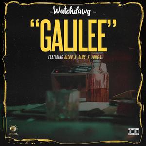 Galilee(feat. Ajebo, BIMS & Yung E)