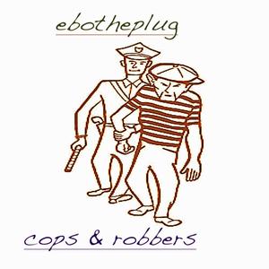 cops & robbers (Explicit)